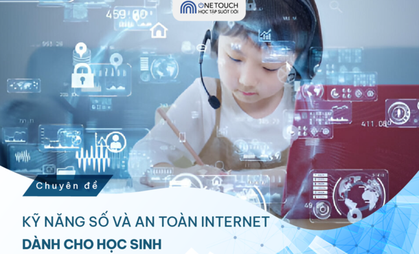 Kỹ năng số và an toàn Internet dành cho học sinh - ĐN2025